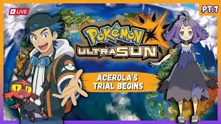 Crossing Route 12! 👻 Acerola&rsquo;s Trial Begins | Pok&eacute;mon Ultra Sun LIVE &ndash; Episode 7