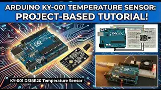Arduino-KY001-Temperature Sensor-2 Arduino Tutorial-DS18B20-| Wiring Diagram and Code Included