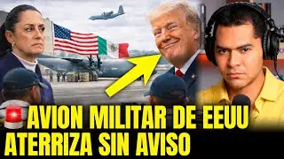 🔴TRUMP JUEGA CON FUEGO ENVIANDO AVION MILITAR A MEXICO!