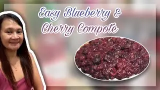 Easy Blueberry & Cherry Compote