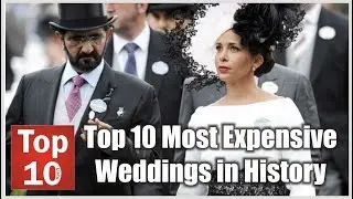 Top 10 Most Expensive Royal Weddings in History All Time
