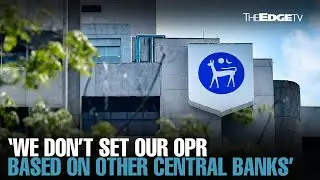 NEWS: &lsquo;We don&rsquo;t set our OPR based on other central banks&rsquo; policy&rsquo;