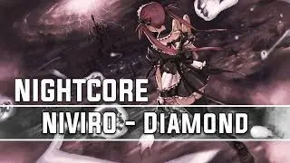 Nightcore NIVIRO - Diamond