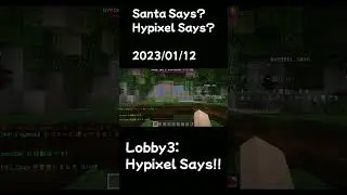 Santa Says? Hypixel Says?  [ Hypixel 2023/01/12 ] #Shorts