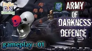 Army of darkness defense Gameplay part 1 | #indiaongaming #game #worldwide