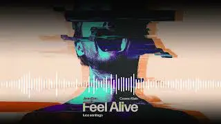 Jean Elan, Cosmo Klein & Luca Santiago - Feel Alive