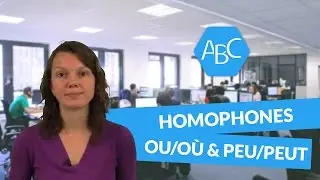 Cours de français sur les homophones grammaticaux ou/où et peu/peut