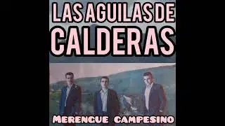 He Venido A Tu Ventana- Águilas De Calderas