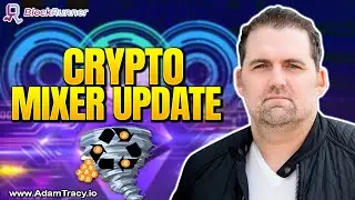 Crypto Mixer Update | Where Tornado Cash Went Wrong | Adam Tracy