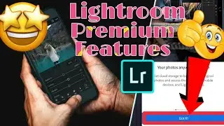 HOW TO DOWNLOAD LIGHTROOM PREMIUM FEATURES FOR FREE