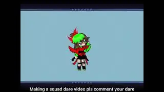 Squad dare video?