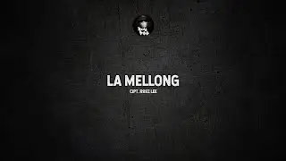 LA MELLONG | Cipt. Rooz Lee