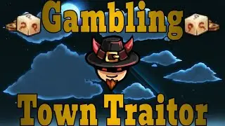 Adding Gambling To Town Traitor | Town of Salem 2 Custom Traitor's Requiem