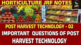 Important Questions Of Post Harvest Technology | Horticulture JRF | ICAR Exams | AHO | PK Agri Info