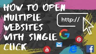 How to open multiple websites in Windows XP/7/8/10 with single click | Simple, Useful and Easy Trick