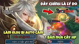 Đây Chính Là Lý Do Khiến Elsu Bị Auto Cấm “ 1 Bắn Nửa Cây HP “ Khiến Team Bạn Chưa Combat Đã Về !!!