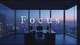Deep Focus | Everything Is Ready