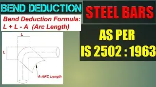How To Calculate Bend Deduction Length of Steel Bars As Per IS Code 2502 :1963