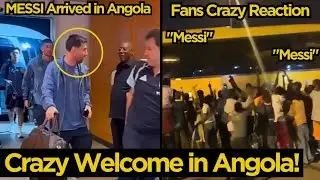 Thousands of Angola Fans Goes Wild As MESSI Arrived Ahead Argentina Friendly Game | Football News 