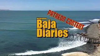 Baja Diaries / Baja Talk with Coyote Cals Rick.