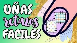 &iexcl;COLORIDAS Y TIERNAS! &middot; U&Ntilde;AS RETAZOS FACILES