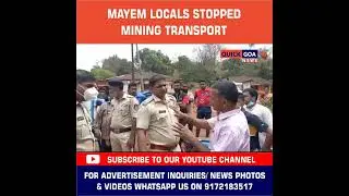 Mayem locals stopped mining transport