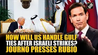 Watch: Rubio answers BBC Journo &lsquo;How Will US assure Gulf, Israeli Strikes Won&rsquo;t Repeat?&rsquo; Bibi sees