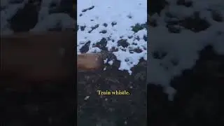 Train whistle part 4.