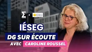 Caroline Roussel, IÉSEG - DG sur Écoute