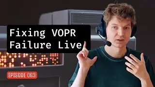 Episode O63: Fixing VOPR Failure Live!