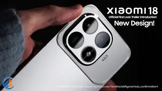 Официальный трейлер Xiaomi 18: раскрыты дата выхода, цена, характеристики и эксклюзивные функции!