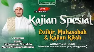 LIVE | KAJIAN SPESIAL MASJID BESAR AL IHSAN - Syeikh Muhammad Nuruddin Marbu Al Banjari Al Makky