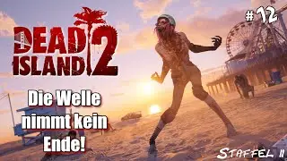 Dead Island 2 #S2E12 💀 Zombie-Welle ohne Ende #letsplay #deutsch