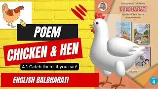 Chicken & Hen Poem In Female Voice | English Bal Bharati Standard 2 | Class TWO | Class 2 |