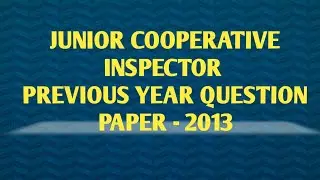 Junior Co-operative Inspector(JCI) previous year question paper and answers[part 1]..Ep:47