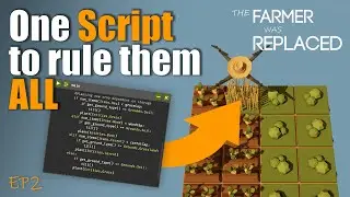 One Script To Farm All Crops! | The Farmer Was Replaced | EP2