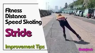 How to inline skate correctly for fitness & distance, without making the common beginner mistakes