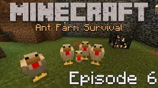 Finishing the Overworld - Minecraft: Ant Farm Survival - (EP 6)