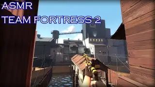 ASMR | Exploring TF2's Famous Maps