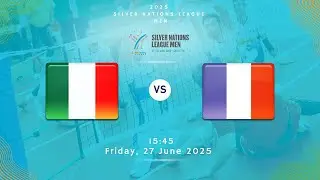 2025 SILVER NATIONS LEAGUE :: ITA vs FRA ::