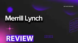 Merrill Lynch review, pros and cons, legit, quote update 2024