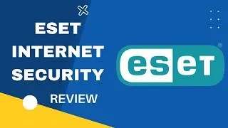 ESET Internet Security: Protect Your Online World Review