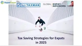 Tax Saving Strategies For Expats In 2025