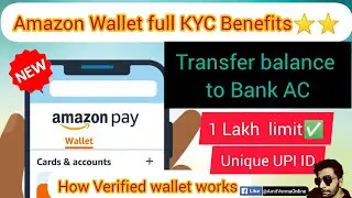 Amazon wallet full KYC - wallet to bank transfer - Amazon Wallet KYC Benefits
