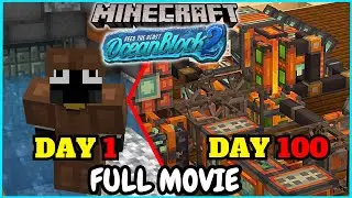 FULL MOVIE | I Survived 100 days in OCEAN in Minecraft Skyblock - FTB OCEANBLOCK 2