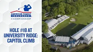 AmFam Championship at University Ridge: Hole #18 | American Family Insurance