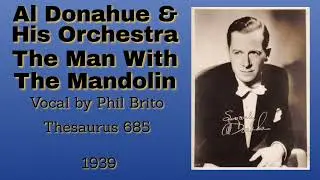 Al Donahue and his orchestra - The Man With The Mandolin - 1939