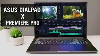 ASUS DialPad x Adobe Premiere Pro