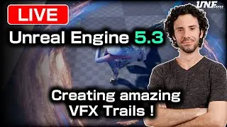Creating amazing VFX Trails inside Unreal 5.3