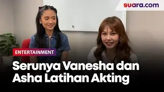 Keseruan Vanesha Prescilla dan Asha Assuncao Dilatih Akting oleh Rukman Rosadi